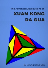 Cover Advanced Applications of Xuan Kong Da Gua