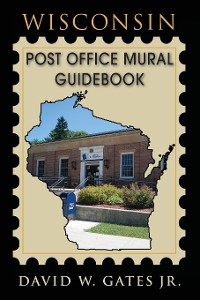 Cover Wisconsin Post Office Mural Guidebook