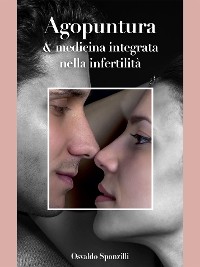 Cover Agopuntura e medicina integrata nella infertilità