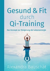 Cover Gesund & Fit durch Qi-Training