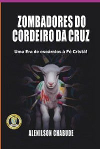 Cover Zombadores Do Cordeiro Da Cruz