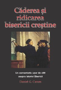 Cover Căderea și ridicarea bisericii creștine