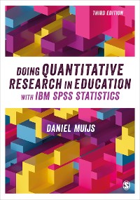 Cover Doing Quantitative Research in Education with IBM SPSS Statistics