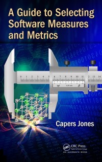 Cover Guide to Selecting Software Measures and Metrics