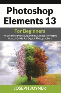 Cover Photoshop Elements 13 For Beginners
