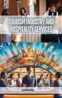 Cover Tourism Industry and Hospitality Services