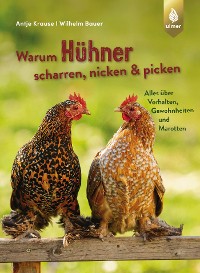 Cover Warum Hühner scharren, nicken und picken