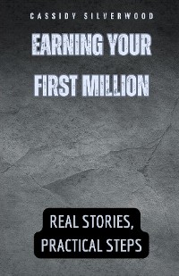 Cover Earning Your First Million