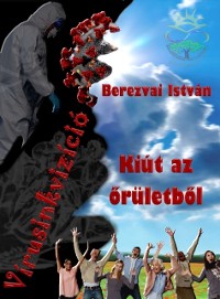 Cover Virusinkvizicio: Kiut az oruletbol