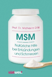 Cover MSM – Natürliche Hilfe bei Entzündungen und Schmerzen