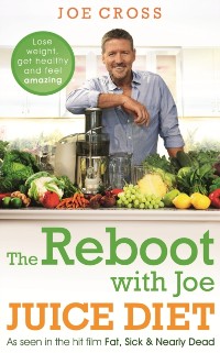 Cover Reboot with Joe Juice Diet   Lose weight, get healthy and feel amazing