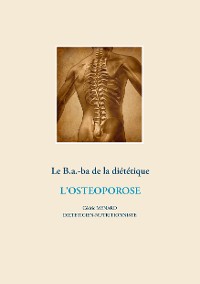 Cover Le B.a.-b.a de la diététique de l'ostéoporose