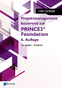 Cover Projektmanagement basierend auf PRINCE2® Foundation 6. Auflage Lernpaket – Deutsch