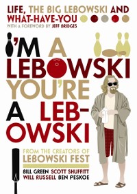 Cover I'm A Lebowski, You're A Lebowski