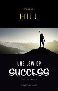 Cover Law of Success: In Sixteen Lessons