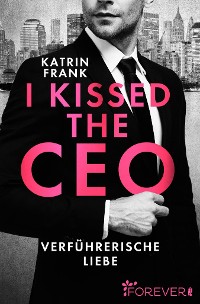 Cover I kissed the CEO