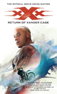 Cover xXx: Return of Xander Cage - The Official Movie Novelization