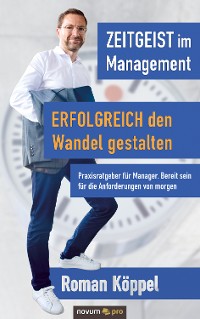 Cover Zeitgeist im Management – Erfolgreich den Wandel gestalten