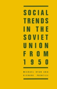 Cover Social Trends in the Soviet Union from 1950