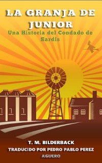 Cover La Granja De Junior - Una Historia Del Condado De Sardis