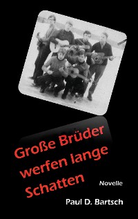 Cover Große Brüder werfen lange Schatten