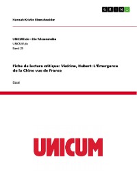 Cover Fiche de lecture critique: Védrine, Hubert: L'Émergence de la Chine vue de France