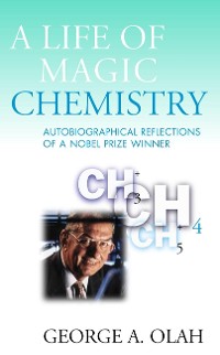 Cover A Life of Magic Chemistry