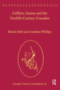Cover Caffaro, Genoa and the Twelfth-Century Crusades