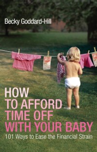 Cover How to Afford Time Off with your Baby