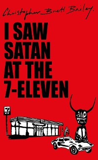 Cover I Saw Satan At The 7-Eleven