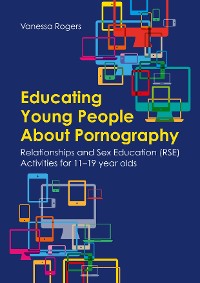 Cover Educating Young People About Pornography
