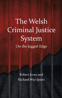 Cover The Welsh Criminal Justice System