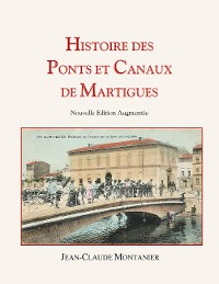 Cover Histoire des Ponts et Canaux de Martigues
