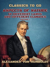 Cover Aspects of Nature in Different Lands and Different Climates Volume 1