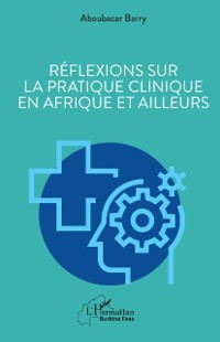Cover Reflexions sur la pratique clinique en Afrique et ailleurs
