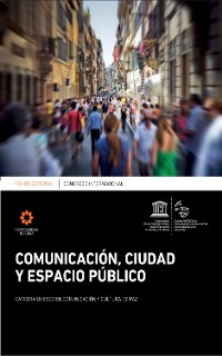 Cover Congreso Internacional: Comunicación, ciudad y espacio público