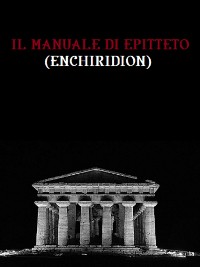 Cover Il manuale di Epitteto (Enchiridion)