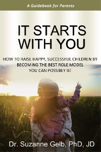 Cover It Starts With You—A Guidebook For Parents