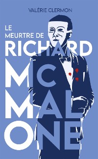 Cover Le Meurtre de Richard McMalone