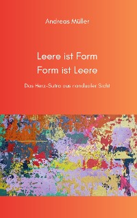 Cover Leere ist Form, Form ist Leere