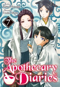 Cover The Apothecary Diaries: Volume 7 (Light Novel)