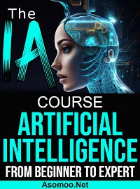 Cover The AI Artificial Intelligence Course From Beginner to Expert