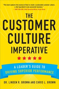 Cover Customer Culture Imperative: A Leader's Guide to Driving Superior Performance