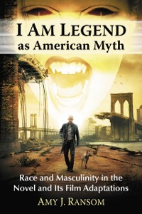 Cover I Am Legend as American Myth