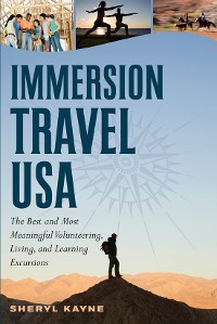 Cover Immersion Travel USA: The Best and Most Meaningful Volunteering, Living, and Learning Excursions