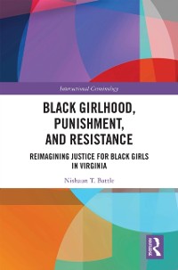 Cover Black Girlhood, Punishment, and Resistance