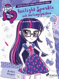 Cover Equestria Girls - Twilight Sparkle och tävlingsgnistan
