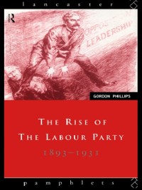 Cover The Rise of the Labour Party 1893-1931