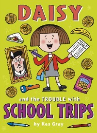 Cover Daisy and the Trouble with School Trips