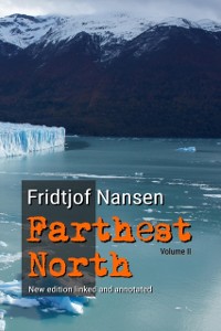 Cover Farthest North: Volume II (New Annotated Edition)